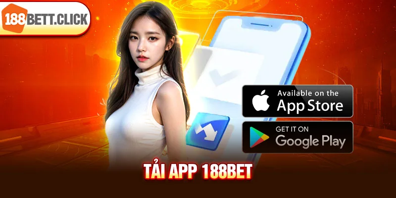 Tải app 188Bet